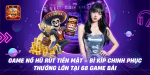 Nổ hũ thần tài - Sảnh Cá Cược Đổi Thưởng Uy Tín Nhất 2025